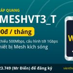 Gói MESHVT3_T Viettel 299.000đ/tháng: Cam kết tối thiểu 500Mbps, cấu hình tới 1Gbps